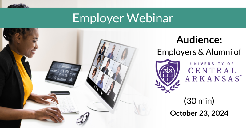 Employer Webinar University of Central Arkansas