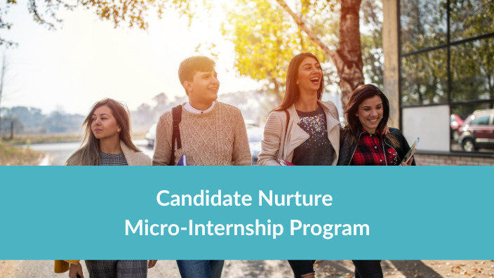 Candidate Nurture Micro-Internship Program