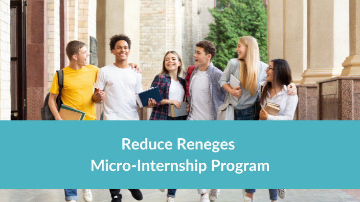 Reduce Reneges Micro-Internship Program